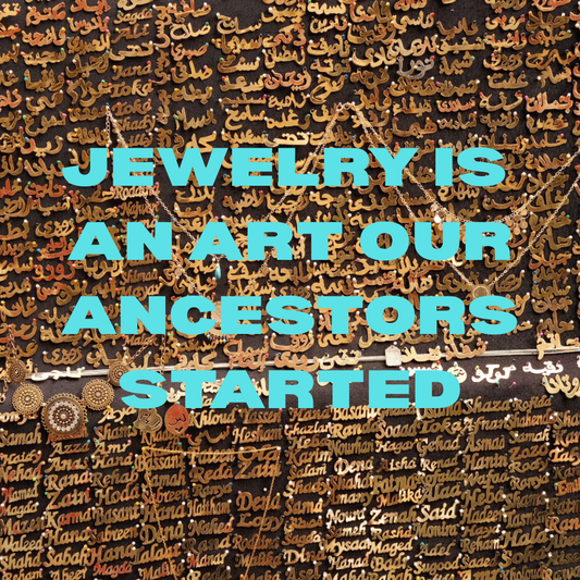 Jewelry Is An Art Our Ancestors Started
